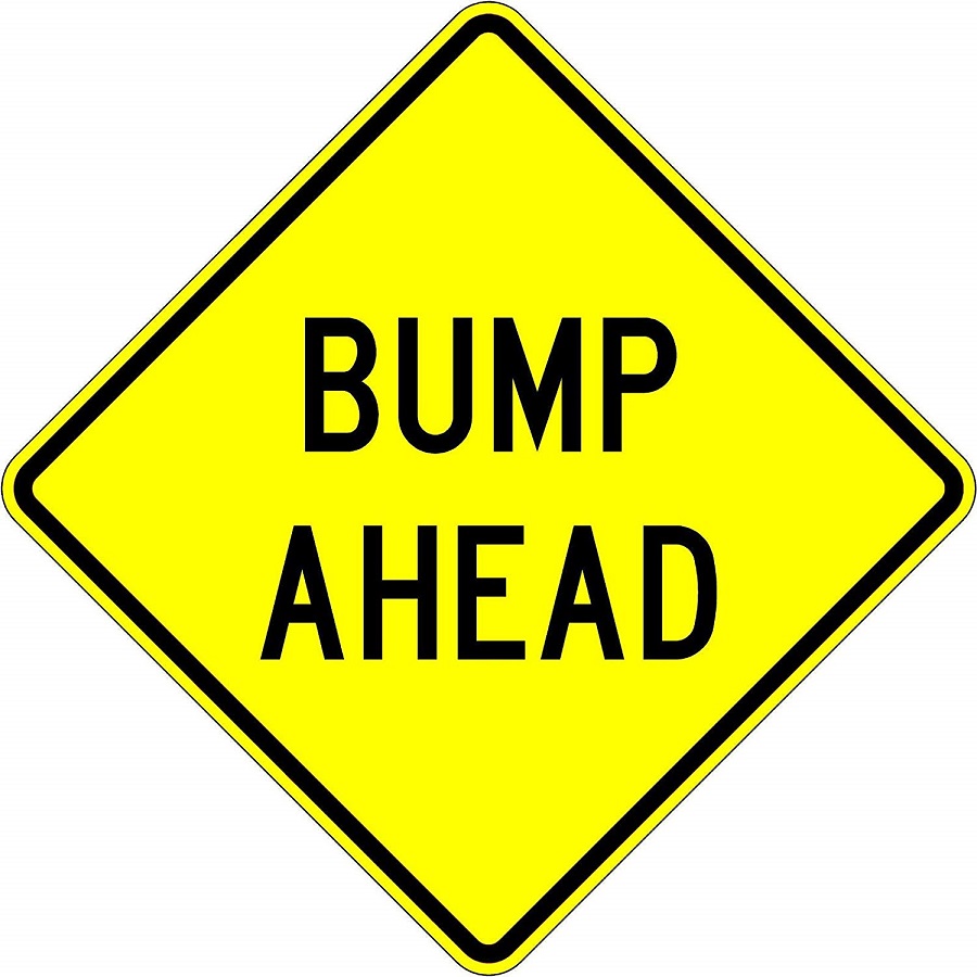 BUMP AHEAD - WARNING SIGN 18 x 18